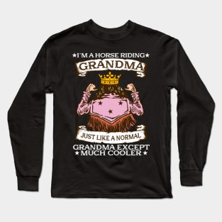 I'm A Horse Riding Grandma I Equestrian Horse Long Sleeve T-Shirt